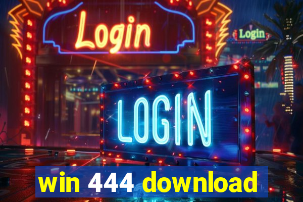 win 444 download